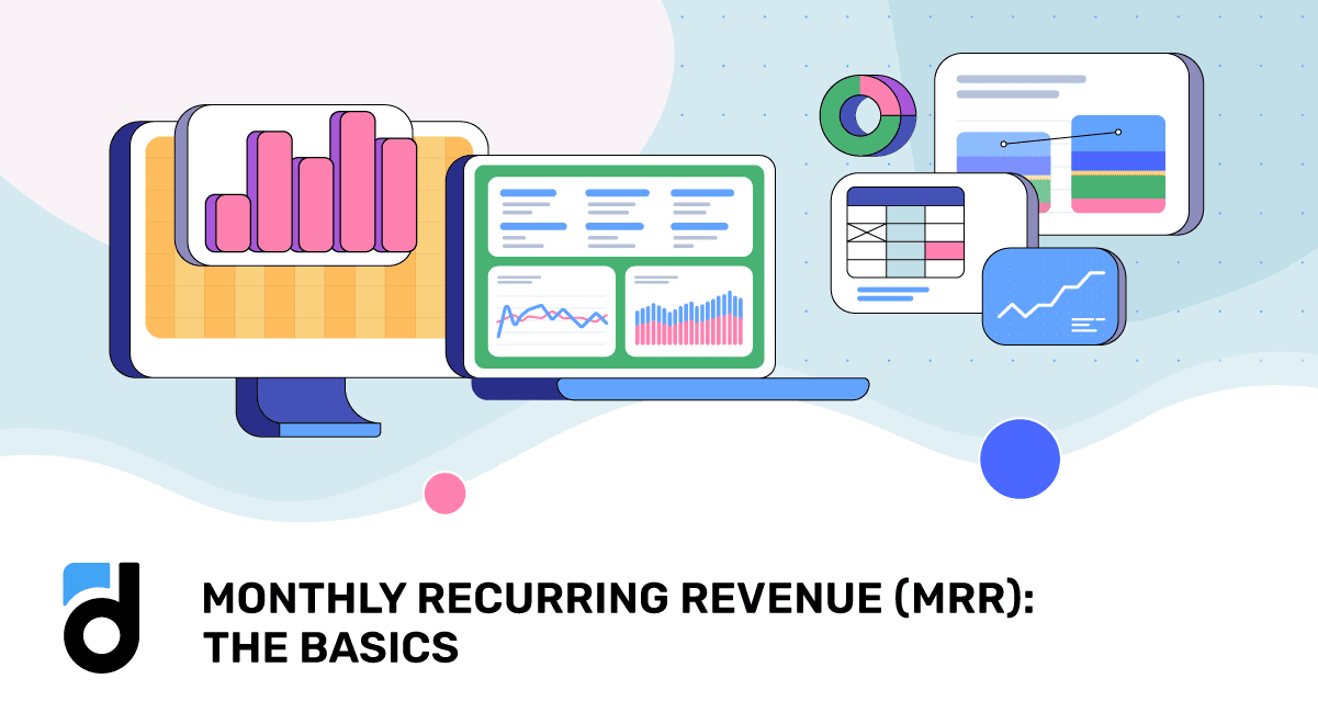 Monthly Recurring Revenue (MRR): The Basics