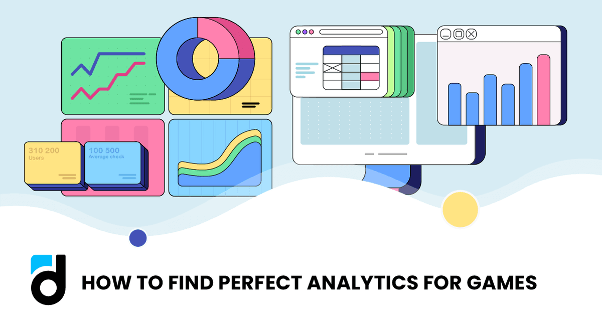 devtodev | How to Find a Perfect Analytics Platform for a Game Project