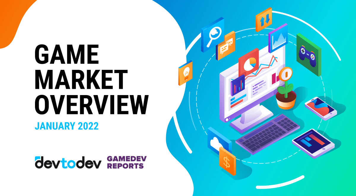 Game Market Overview. The Most Important Reports Published in January 2022