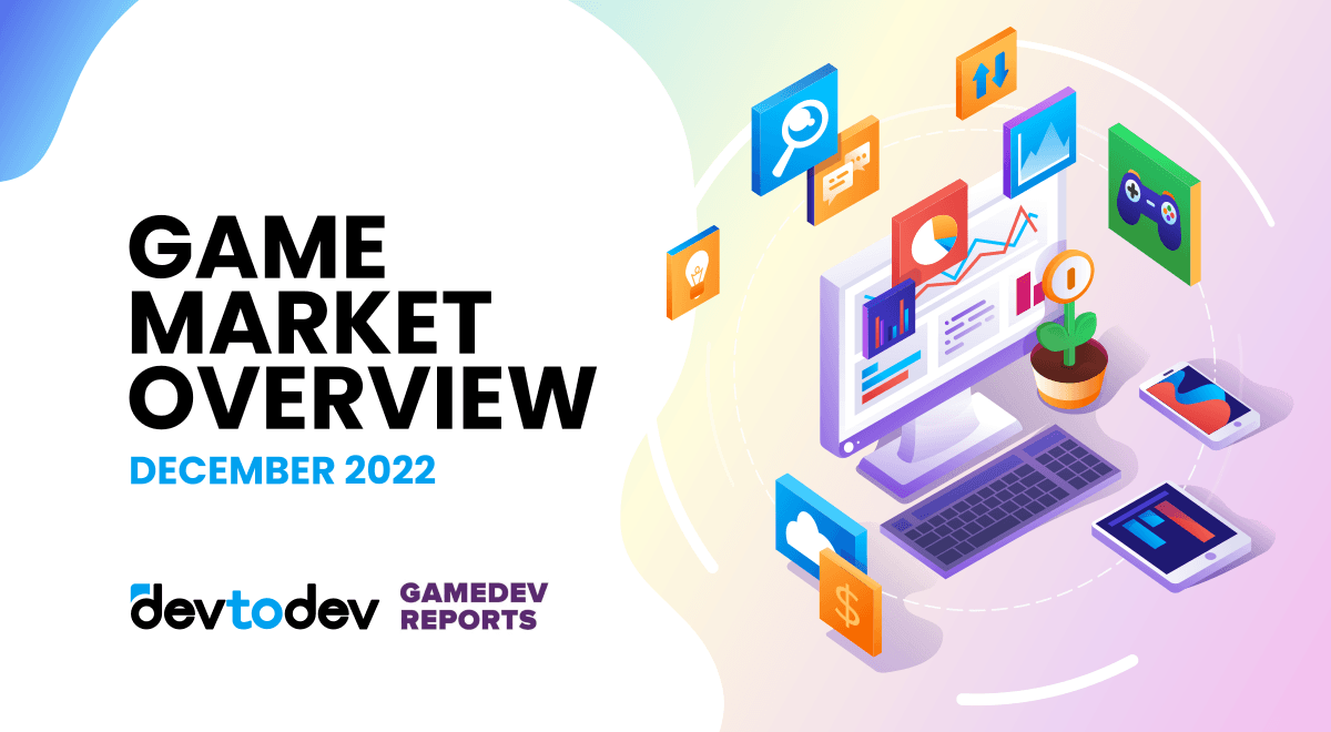 Game Market Overview. The Most Important Reports Published in December 2022
