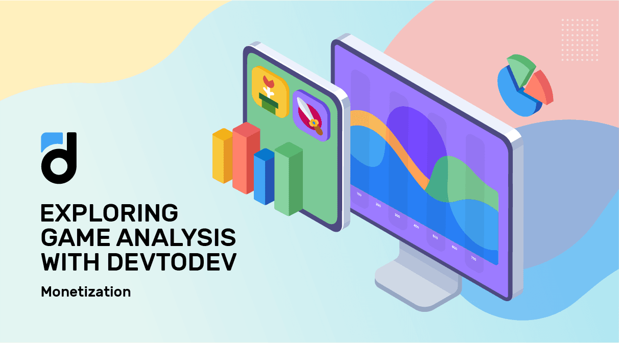 Exploring Game Analysis with Devtodev: Monetization