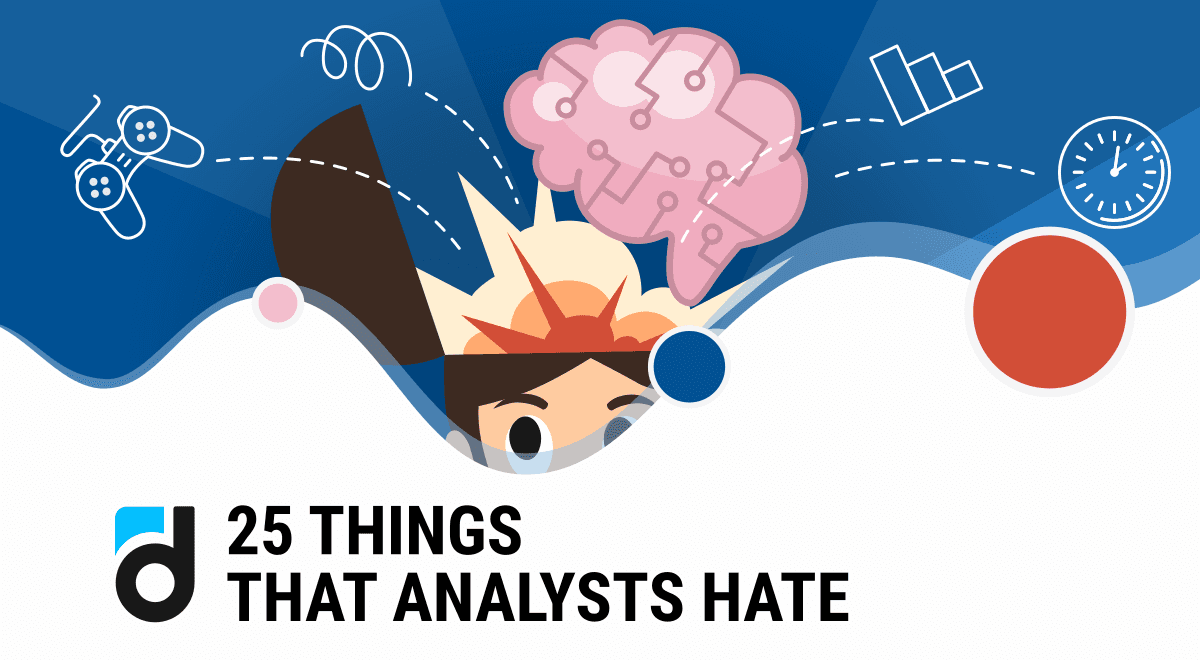 25 Things Analysts Hate