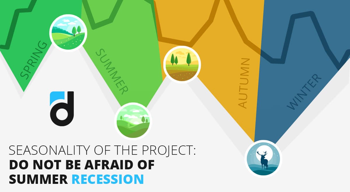 Seasonality Of The Project: Do Not Be Afraid Of Summer Recession