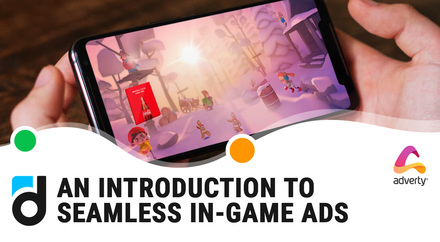 An Introduction to Seamless In-game Ads An Introduction to Seamless In-game Ads