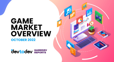Game Market Overview. The Most Important Reports Published in October 2022 Game Market Overview. The Most Important Reports Published in October 2022
