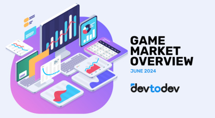 Game Market Overview. The Most Important Reports Published in June 2024 Game Market Overview. The Most Important Reports Published in June 2024