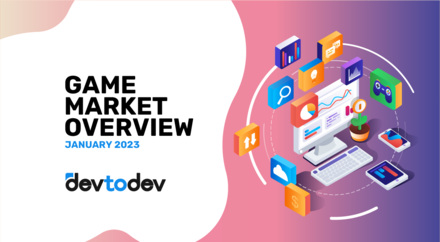 Game Market Overview. The Most Important Reports Published in January 2023 Game Market Overview. The Most Important Reports Published in January 2023