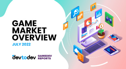 Game Market Overview. The Most Important Reports Published in July 2022 Game Market Overview. The Most Important Reports Published in July 2022