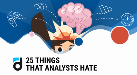 25 Things Analysts Hate 25 Things Analysts Hate
