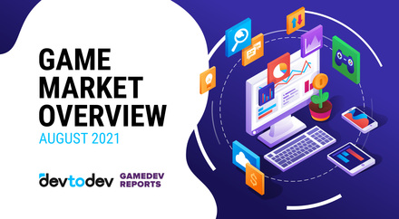 Game Market Overview. The Most Important Reports Published in August 2021 Game Market Overview. The Most Important Reports Published in August 2021