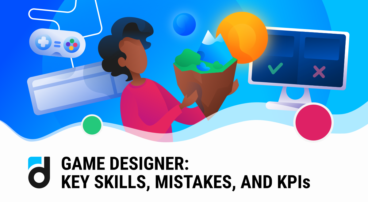 Senior and Lead Game Designer: Key Skills, Mistakes, and KPIs