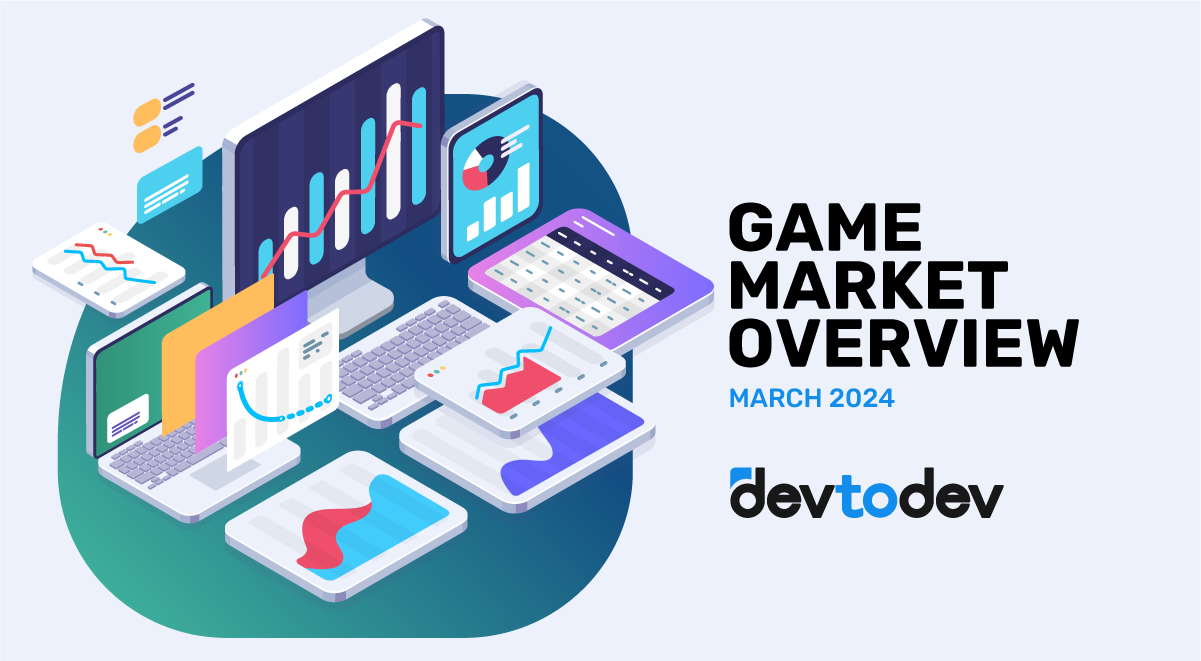 Game Market Overview. The Most Important Reports Published in March 2024