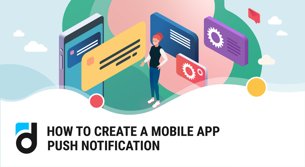 How to Create a Mobile App Push Notification