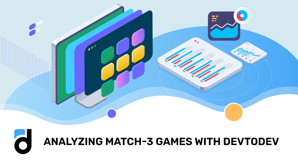 Analyzing Match-3 Games With devtodev