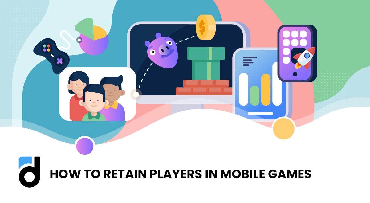How to Retain Players in Mobile Games