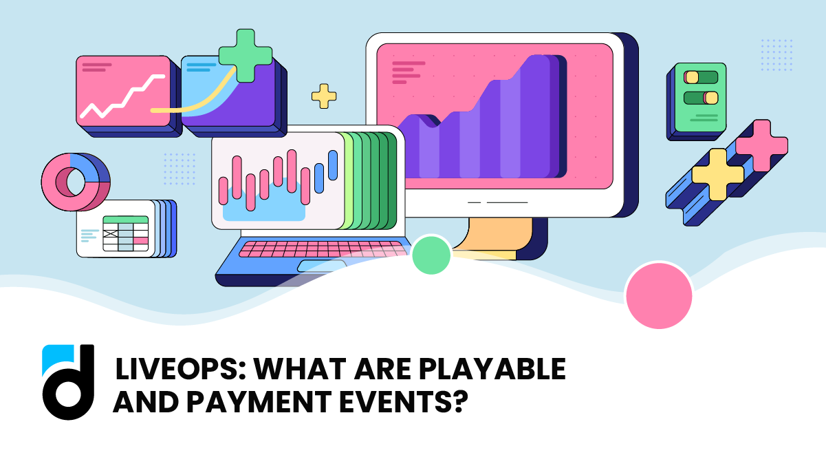 LiveOps: What are Playable and Payment Events?