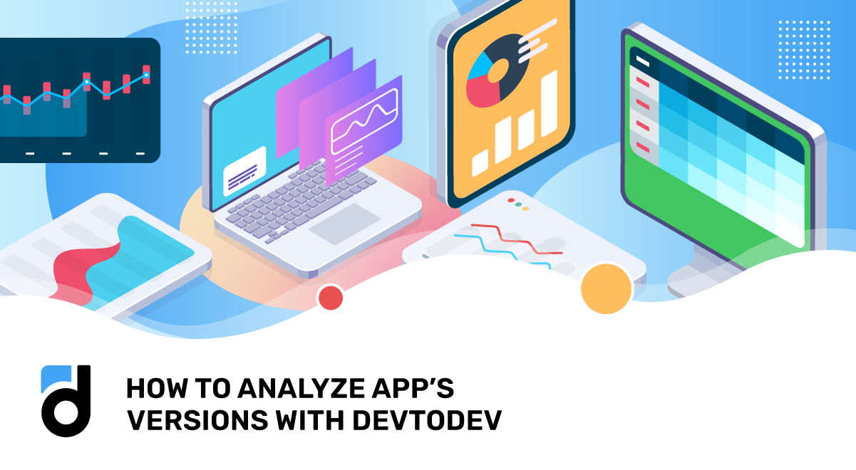 How to Analyze App’s Versions with Devtodev