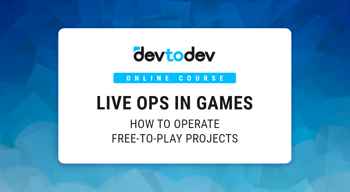Live Ops in Games How to Operate freetoplay Projects