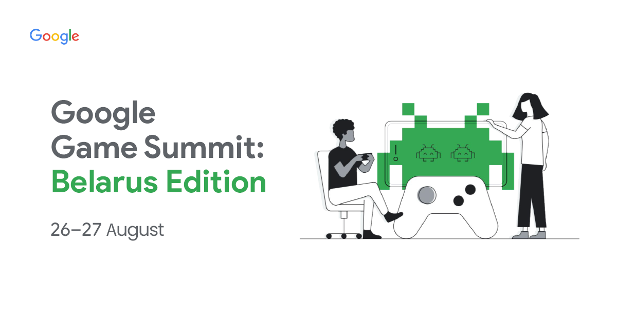 devtodev - Google Game Summit: Belarus edition 2021